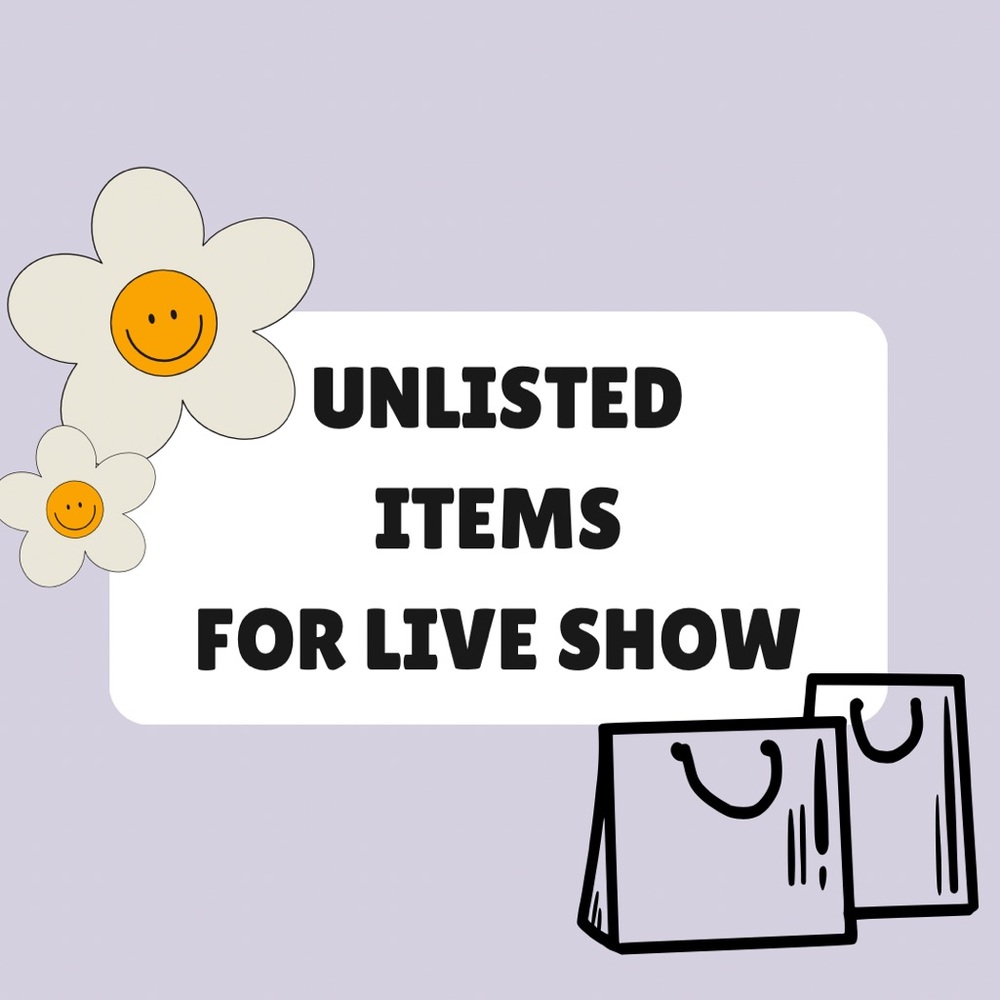 ✨✨Unlisted Live Show Items✨✨